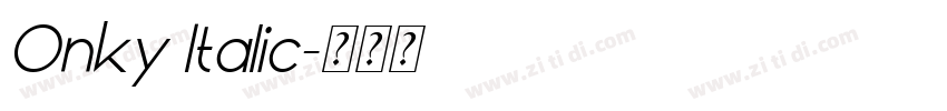 Onky Italic字体转换